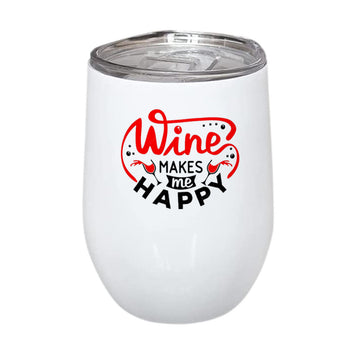 Wine Makes me Happy Stainless Steel Wine Mug 350ml(12oz)