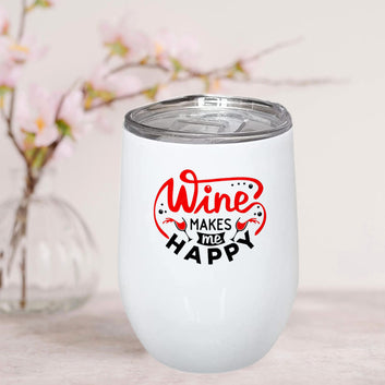 Wine Makes me Happy Stainless Steel Wine Mug 350ml(12oz)