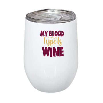 My Blood Type Is Wine Stainless Steel Wine Mug 350ml(12oz)