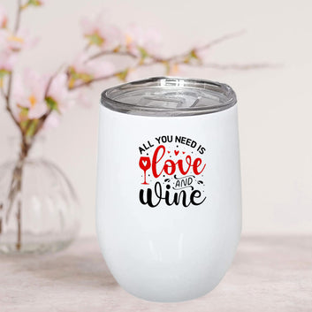 All You Need Is Love & Wine Stainless Steel Wine Mug 350ml(12oz)