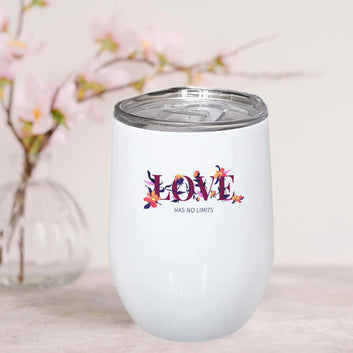 Love Has No Limit Stainless Steel Wine Mug 350ml(12oz)