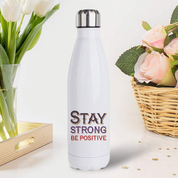 Stay Strong Be Positive - Cola Bottle