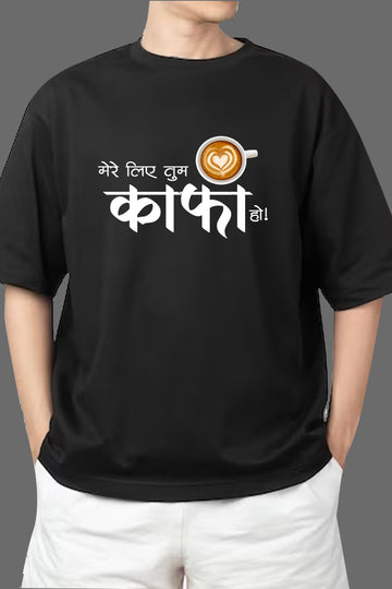 Chillaao  Mere Liye Tum Hi Kafi Ho Oversize T- Shirt