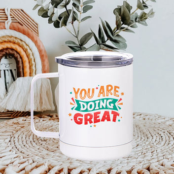 Chillaao You are Doing Great Stainless Steel Mug ( Yeti Mug ) 350ml(12oz)
