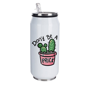 Chillaao  Don’t Be A Prick Cactus Coke Can