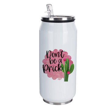 Chillaao Don’t Be A prick Coke Can