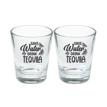 Save Water Drink Tequila