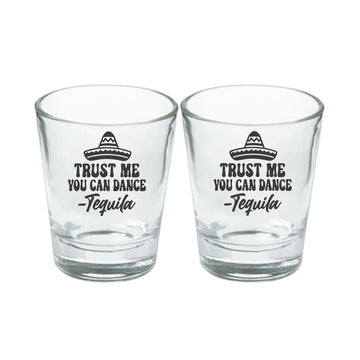 Trust Me You Can Dance Tequila