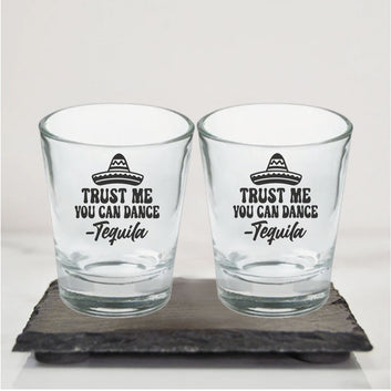 Trust Me You Can Dance Tequila
