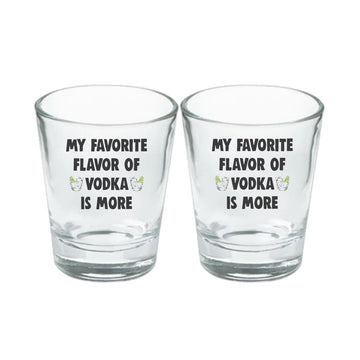 My Favorite Flavor Of Vodka Is More