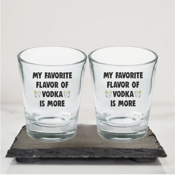 My Favorite Flavor Of Vodka Is More
