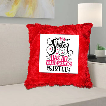 Chillaao My Sister Has an Awesome Sister Fur Pillow