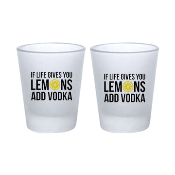 If Life Gives You Lemons Add Vodka