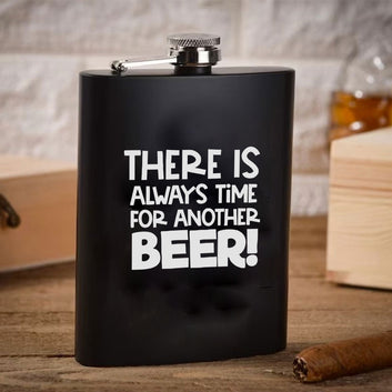 Stainless Steel Engraved Hip Flask Design - There Is Always Time For Another Beer