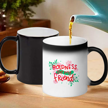 Chillaao Boldness be my friend Magic Mug