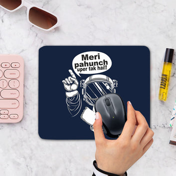 Chillaao Meri Pahuch Upar Tak hai Mouse Pad