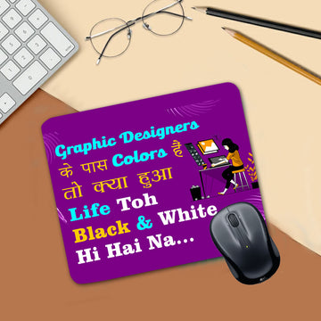 Chillaao Graphic Designer Ke Pass Mouse Pad