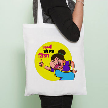 Chillaao Ma ko Mat Sika Tote Bag