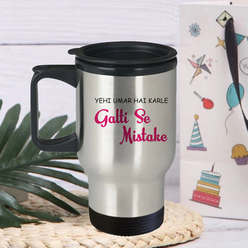 Chillaao galti se mistake Travel Mug