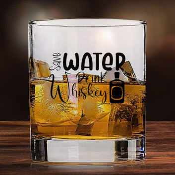 Whiskey Glasses with Design - Save Water Drink Whiskey