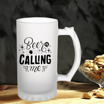 Beer Calling Me 160z (470 ml) Frosted Beer Mug