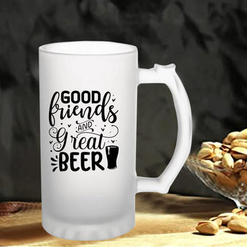 Good Friends And Great Beer 160z (470 ml) Frosted Beer Mug