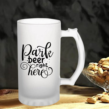Park Beer Right Here160z (470 ml) Frosted Beer Mug