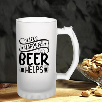 Life Happens Beer Helps160z (470 ml) Frosted Beer Mug