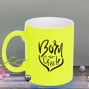 Chillaao Born to great neon Yellow  mug