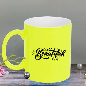 Chillaao Hello beautiful neon Yellow  mug
