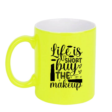 Chillaao Life is short neon Yellow  mug