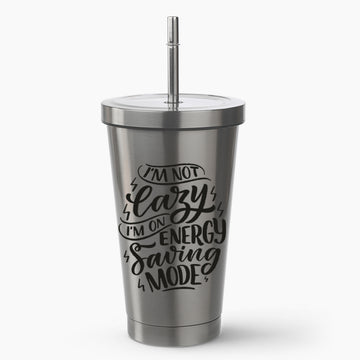 I'm Not lazy Stainless steel tumbler 470ml (16oz)