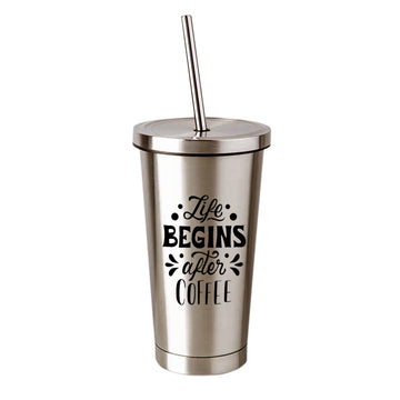 Chillaao -  Life Begins After Coffee  Steel Tumbler