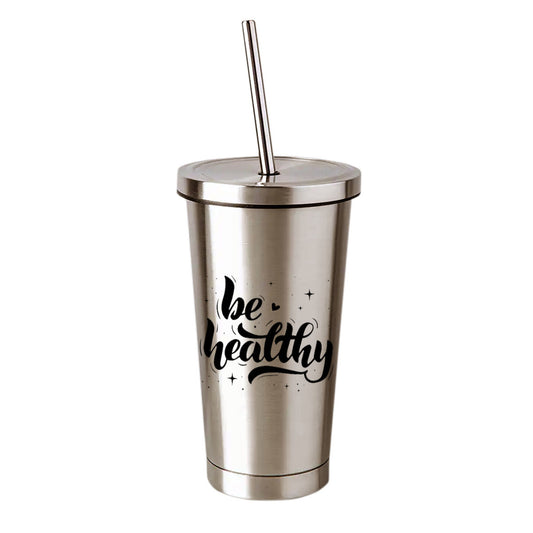 Chillaao -   Be Healthy  Steel Tumbler