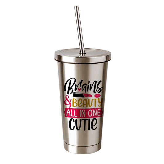 Chillaao -  Brains And Beauty All In One Cutie  Steel Tumbler