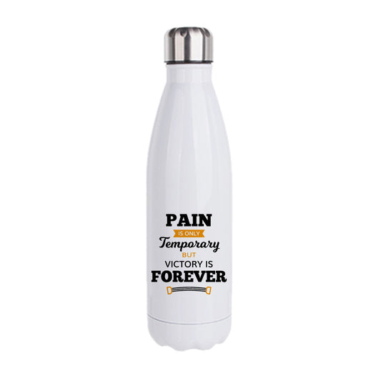 Pain is only temporary but victory is forever - Cola Bottle