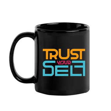 Trust Your Self Black Mug