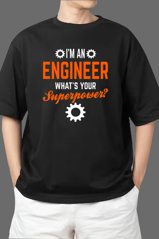 Chillaao i am an Engineer what's your Super Power T- Shirt