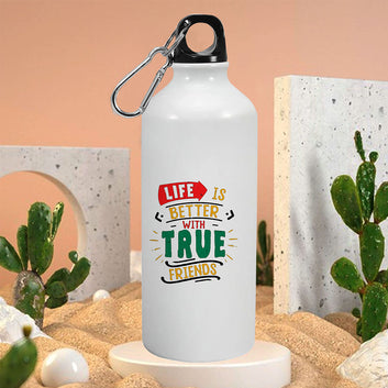 Chillaao Life Is Better With True Friends Aluminum Bottle