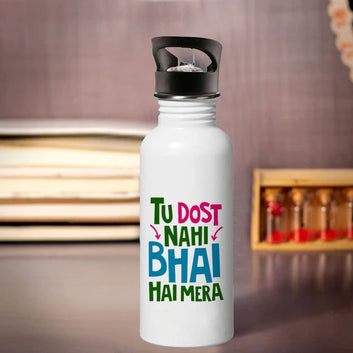 Chillaao Tu Dost Nahi Bhai Hai Mera Sipper Bottle