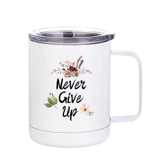 Chillaao Never Give Up Stainless Steel Mug ( Yeti Mug ) 350ml(12oz)