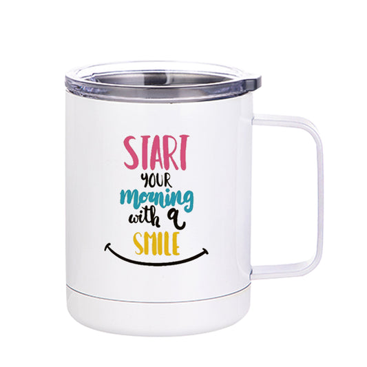 Start Your Morning With Smile Stainless Steel Mug ( Yeti Mug ) 350ml(12oz)