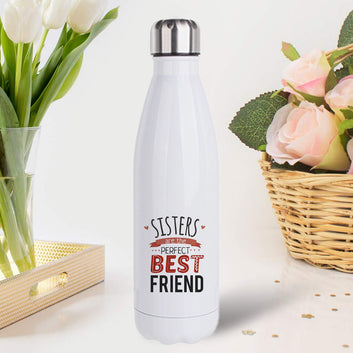 Chillaao Sister Are The Perfect  Friend Steel Bottle