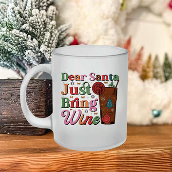 Chillaao Dear Santa Just Bring Wine  Frosted Mug