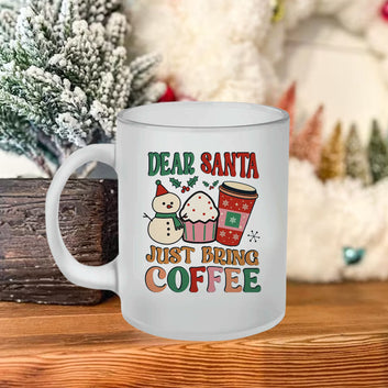 Chillaao Dear Santa Just Bring Coffee  Frosted Mug