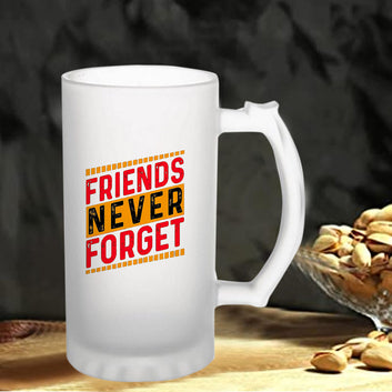 Chillaao Friends Never Forget Frosted Beer Mug