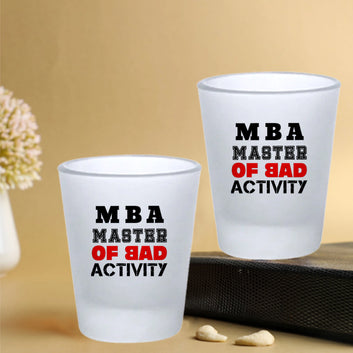 Chillaao MBA Funny Quotes Shot Glass Set Of 2