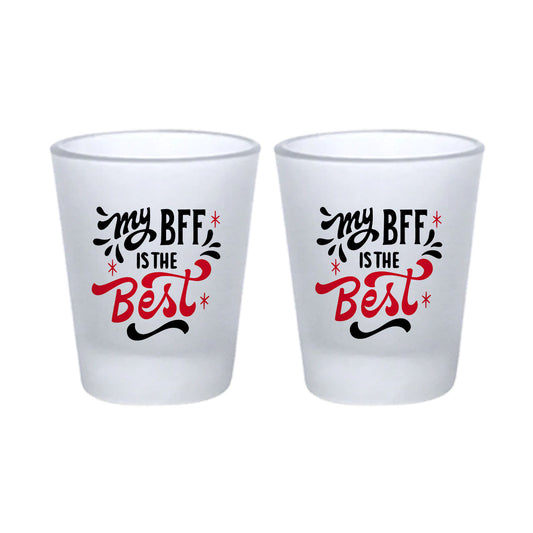 Chillaao My Bff Is Best Frosted Shot Glass