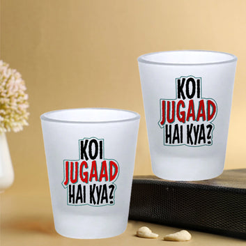 Chillaao koi jugaad hai Frosted Shot Glass Set of 2