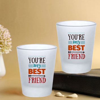 Chillaao You Are My Best Friend Frosted Shot Glass